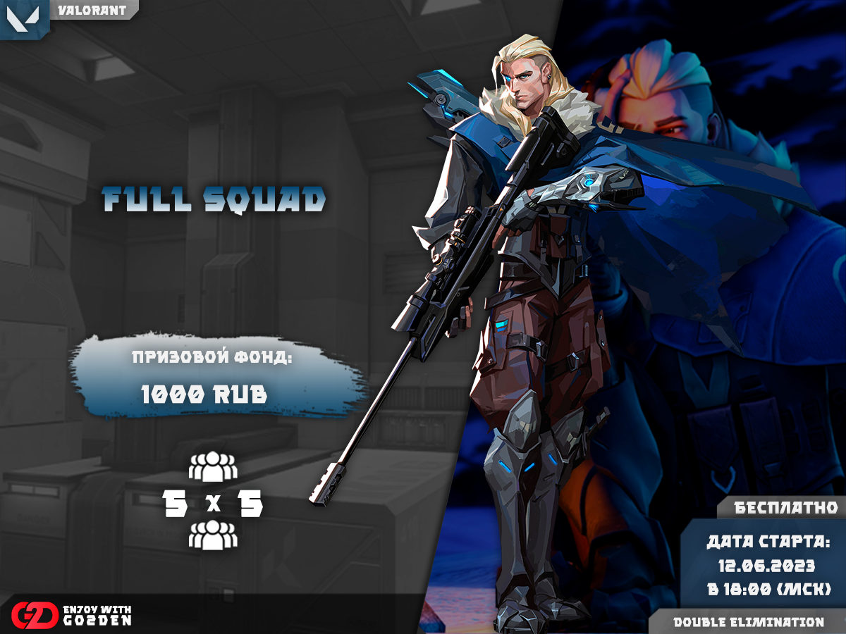 VALORANT tournament - Full Squad #8 (UTC +03) prize fund 1000 рублей